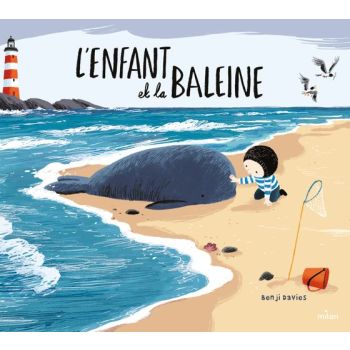 L'enfant et la baleine - Benji Davies