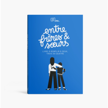 Cahier à remplir ensemble "Entre frères et soeurs" - MINUS