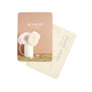 CARTE POSTALE MAMAN JE T'AIME / RENONCULE