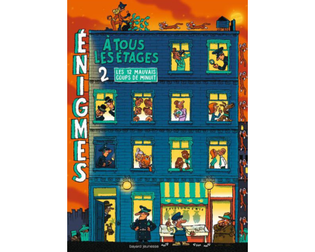 Énigmes À Tous Les Etages Tome 2 : Les douze mauvais coups de minuit