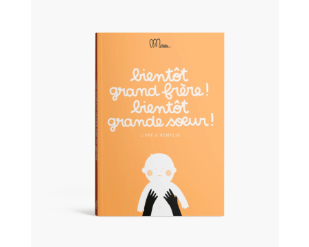 Carnet à remplir BIENTÔT GRAND FRÈRE ! BIENTÔT GRANDE SOEUR !