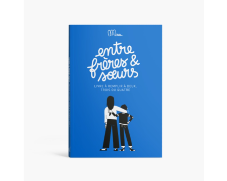 Cahier à remplir ensemble "Entre frères et soeurs" - MINUS
